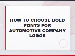 How to Choose Bold Fonts for Automotive Company Logos